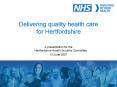 Delivering quality health care for Hertfordshire PowerPoint PPT Presentation