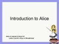 Introduction to Alice PowerPoint PPT Presentation