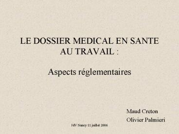 LE DOSSIER MEDICAL EN SANTE AU TRAVAIL :  Aspects r