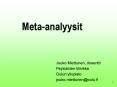 Meta-analyysit PowerPoint PPT Presentation