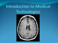 Introduction to Medical Technologies PowerPoint PPT Presentation