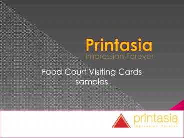 Food court business cards | Food court visiting cards | Printasia