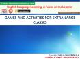 GAMES AND ACTIVITIES FOR EXTRA-LARGE CLASSES PowerPoint PPT Presentation