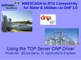 Using the TOP Server DNP Driver Presenter: Boyce Baine, Sr. Applications Engineer PowerPoint PPT Presentation