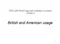 British and American usage PowerPoint PPT Presentation