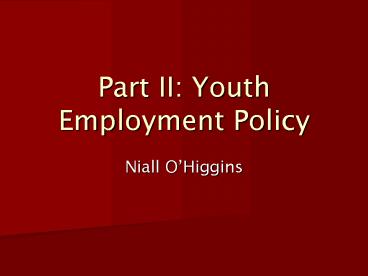 Part II: Youth Employment Policy