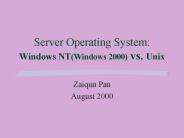Server Operating System:   Windows NT(Windows 2000) vs. Unix