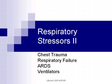 Respiratory Stressors II