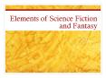 Elements of Science Fiction and Fantasy PowerPoint PPT Presentation