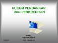 HUKUM PERBANKAN DAN PERKREDITAN PowerPoint PPT Presentation