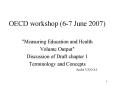OECD workshop (6-7 June 2007) PowerPoint PPT Presentation