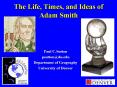 The Life, Times, and Ideas of Adam Smith PowerPoint PPT Presentation