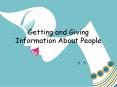 Getting and Giving Information About People PowerPoint PPT Presentation