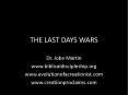 THE LAST DAYS WARS PowerPoint PPT Presentation