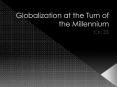 Globalization at the Turn of the Millennium PowerPoint PPT Presentation