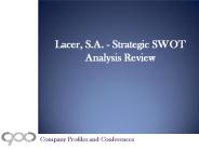 Lacer, S.A. - Strategic SWOT Analysis Review