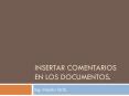 Insertar comentarios en los documentos. PowerPoint PPT Presentation