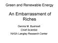 Green and Renewable Energy  An Embarrassment of Riches PowerPoint PPT Presentation