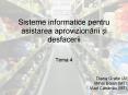 Sisteme informatice pentru asistarea aprovizionarii ?i desfacerii PowerPoint PPT Presentation