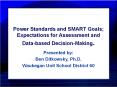 Power Standards and SMART Goals; Expectations for Assessment and Data-based Decision-Making. PowerPoint PPT Presentation