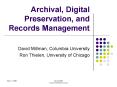 Archival, Digital Preservation, and Records Management PowerPoint PPT Presentation