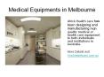 Medical Equipments in Melbourne - PowerPoint PPT Presentation PowerPoint PPT Presentation