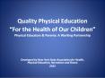 Quality Physical Education  PowerPoint PPT Presentation