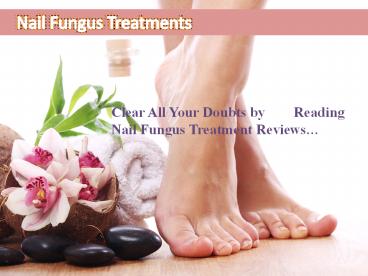 Nail Fungus Treatment Reviews