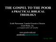 THE GOSPEL TO THE POOR A PRACTICAL BIBLICAL THEOLOGY PowerPoint PPT Presentation