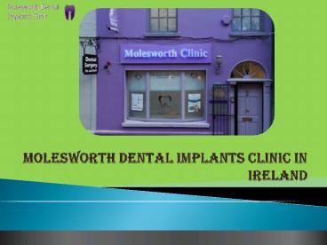 Molesworth Dental Implants Clinic in Ireland