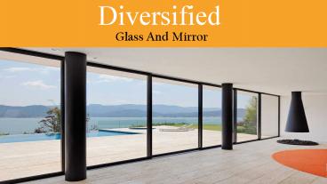 Diversified Glass and Mirror - Best Glass Repair Service
