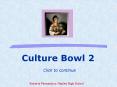 Culture Bowl 2 Click to continue PowerPoint PPT Presentation