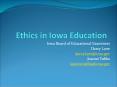Ethics in Iowa Education PowerPoint PPT Presentation