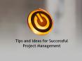 Tips and Ideas for Successful Project Management PowerPoint PPT Presentation