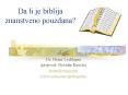 Da li je biblija znanstveno pouzdana? PowerPoint PPT Presentation