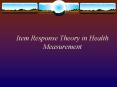 Item Response Theory in Health Measurement PowerPoint PPT Presentation