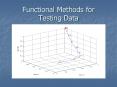 Functional Methods for Testing Data PowerPoint PPT Presentation