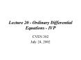 Lecture 20 - Ordinary Differential Equations - IVP PowerPoint PPT Presentation