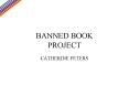 BANNED BOOK PROJECT PowerPoint PPT Presentation