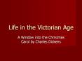 Life in the Victorian Age PowerPoint PPT Presentation