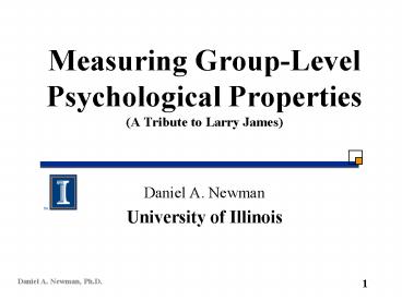 Measuring Group-Level Psychological Properties (A Tribute to Larry James)