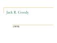 Jack R. Goody PowerPoint PPT Presentation