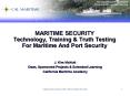 MARITIME SECURITY Technology, Training PowerPoint PPT Presentation