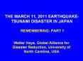 THE MARCH 11, 2011 EARTHQUAKE-TSUNAMI DISASTER IN JAPAN  REMEMBERING: PART 1 PowerPoint PPT Presentation