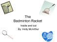 The Badminton Racket PowerPoint PPT Presentation