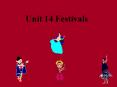 Unit 14 Festivals PowerPoint PPT Presentation