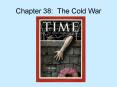 Chapter 38: The Cold War PowerPoint PPT Presentation