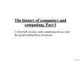 The history of computers and computing: Part I PowerPoint PPT Presentation
