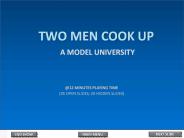 Two Men Cooking Up a Model University