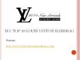 Top 10 Louis Vuitton Bags